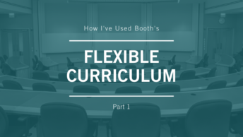 How I’ve Used Booth’s Flexible Curriculum to Make a Career Pivot